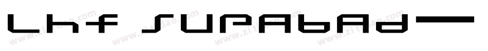 LHF Supabad字体转换